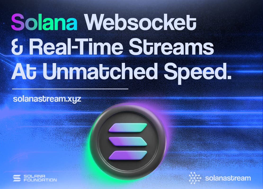 Solana WebSocket: Real-Time Blockchain Data Streaming Guide